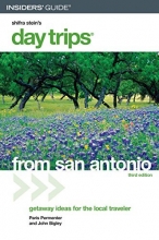 Cover art for Day Trips from San Antonio, 3rd (Day Trips Series)