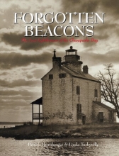 Cover art for Forgotten Beacons: Lighthouses & Lightships of the Chesapeake Bay