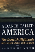 Cover art for A Dance Called America: The Scottish Highlands, the United States and Canada