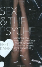Cover art for Sex and the Psyche: The Untold Story of Our Most Secret Fantasies Taken from the Largest Ever Survey