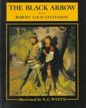 Cover art for The Black Arrow: A Tale of the Two Roses (Scribner's Illustrated Classics)