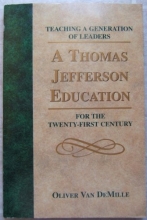 Cover art for A Thomas Jefferson Education: Teaching a Generation of Leaders for the Twenty-First Century
