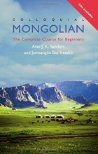 Cover art for Colloquial Mongolian: The Complete Course for Beginners (Colloquial Series)