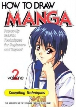 Cover art for How to Draw Manga Volume 2 Compiling Techniques (How to Draw Manga (Graphic-Sha Numbered))