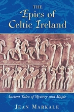 Cover art for The Epics of Celtic Ireland: Ancient Tales of Mystery and Magic