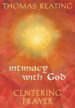 Cover art for Intimacy with God: An Introduction to Centering Prayer