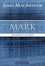 Cover art for Mark: The Humanity of Christ (MacArthur Bible Studies)