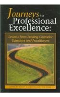 Cover art for Journeys To Professional Excellence: Lessons From Leading Counselor Educators And Practitioners