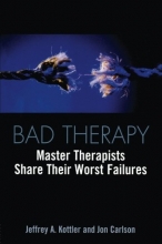 Cover art for Bad Therapy: Master Therapists Share Their Worst Failures