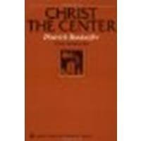 Cover art for Christ the Center by Bonhoeffer, Dietrich [HarperOne, 2009] (Paperback) [Paperback]