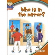 Cover art for Who Is In the Mirror? (An Ask Me Science Book)