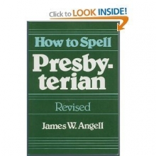 Cover art for How to spell Presbyterian (Resources for participating in the new life)