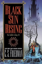Cover art for Black Sun Rising: The Coldfire Trilogy #1