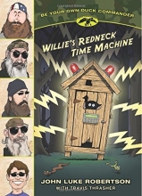 Cover art for Willie's Redneck Time Machine (Be Your Own Duck Commander)