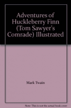 Cover art for Adventures of Huckleberry Finn (Tom Sawyer's Comrade) Illustrated
