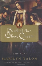 Cover art for Birth of the Chess Queen: A History