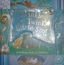 Cover art for Twinkle, Twinkle Little Star A Bedtime Book of Lullabies