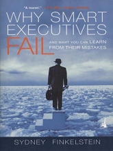 Cover art for Why Smart Executives Fail: And What You Can Learn from Their Mistakes