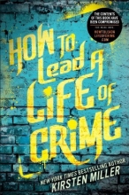 Cover art for How to Lead a Life of Crime