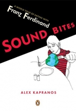 Cover art for Sound Bites: Eating on Tour with Franz Ferdinand