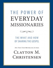 Cover art for The Power of Everyday Missionaries: The What and How of Sharing the Gospel