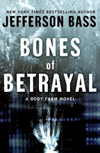 Cover art for Bones of Betrayal (Series Starter, Body Farm #4)
