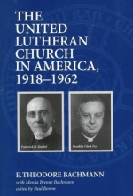 Cover art for The United Lutheran Church in America, 1918-1962