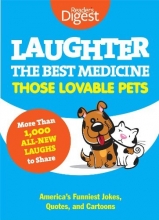 Cover art for Laughter, The Best Medicine: Those Lovable Pets: Reader's Digest Funniest Pet Jokes, Quotes, and Cartoons