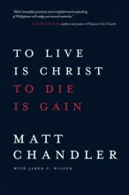 Cover art for To Live Is Christ to Die Is Gain