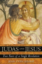 Cover art for Judas and Jesus: Two Faces of a Single Revelation