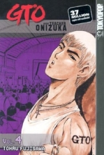 Cover art for GTO: Great Teacher Onizuka, Vol. 4