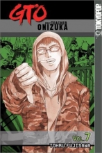 Cover art for GTO: Great Teacher Onizuka, Vol. 7