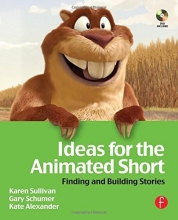Cover art for Ideas for the Animated Short: Finding and Building Stories