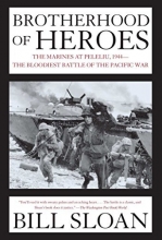 Cover art for Brotherhood of Heroes: The Marines at Peleliu, 1944--The Bloodiest Battle of the Pacific War
