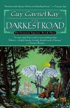 Cover art for The Darkest Road: Book Three of the Fionavar Tapestry