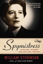 Cover art for Spymistress: The True Story of the Greatest Female Secret Agent of World War II