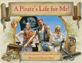 Cover art for A Pirate's Life for Me! A Day Aboard a Pirate Ship (Book only)