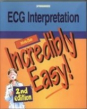 Cover art for ECG Interpretation Made Incredibly Easy!