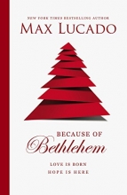 Cover art for Because of Bethlehem: Love Is Born, Hope Is Here