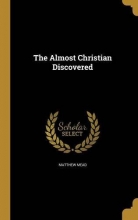 Cover art for The Almost Christian Discovered