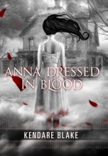Cover art for Anna Dressed in Blood (Anna, Book 1) (Anna Dressed in Blood Series)