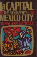 Cover art for La Capital: The Biography of Mexico City