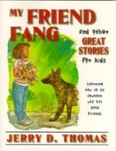 Cover art for My Friend Fang and Other Great Stories for Kids: Learning How to Be Someone Who Has Good Friends
