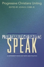 Cover art for Progressive Christians Speak: A Different Voice on Faith and Politics