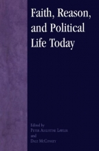 Cover art for Faith, Reason, and Political Life Today (Applications of Political Theory)