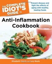 Cover art for The Complete Idiot's Guide Anti-Inflammation Cookbook (Idiot's Guides)