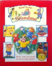 Cover art for Read to Me Grandma (Read to Me Grandma: Stories, Rhymes, And Songs to Enjoy Together)
