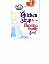Cover art for A Taste of Chicken Soup for the Christian Family Soul