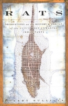 Cover art for Rats: Observations on the History and Habitat of the City's Most Unwanted Inhabitants