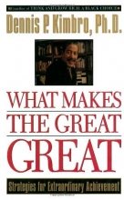 Cover art for What Makes the Great Great: Strategies for Extraordinary Achievement